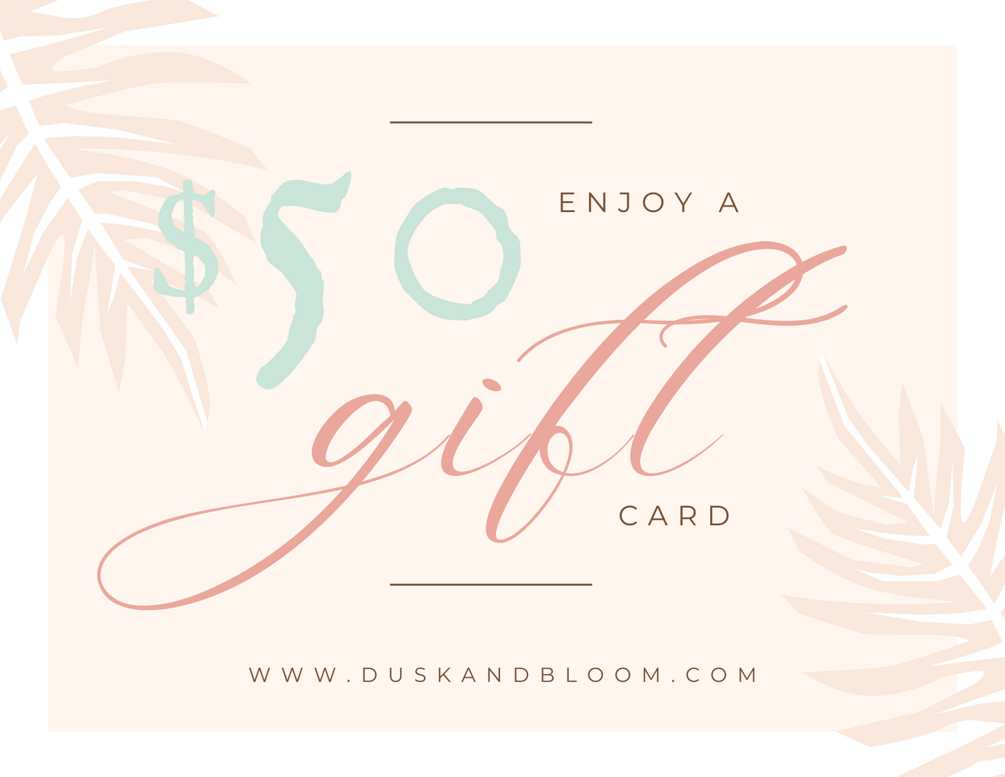 Dusk & Bloom Digital Gift Card